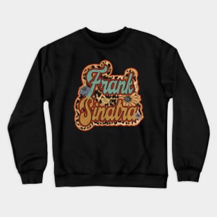 Vintage Frank Proud Name Sinatra Personalized Birthday Retro Crewneck Sweatshirt